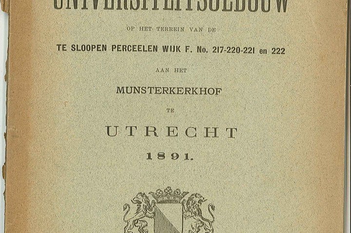 Bestek en voorwaarden voor de bouw van een Universiteitsgebouw te Utrecht.